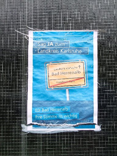 Plakat der Bürgerinitiative  Sag Ja zum Landkreis Karlsruhe . Foto: Kugel Foto: Schwarzwälder-Bote