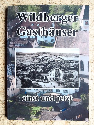 Druckfrisch: Wildberger Gasthäuser einst und jetzt von Heide Dittus Foto: Dittus Foto: Schwarzwälder-Bote